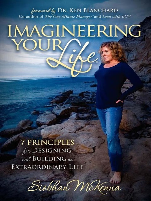 Imagineering Your Life, Siobhan McKenna