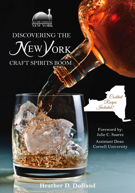 Discovering the New York Craft Spirits Boom, Heather Dolland
