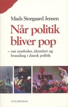 Når politik bliver pop, Mads Storgaard Jensen