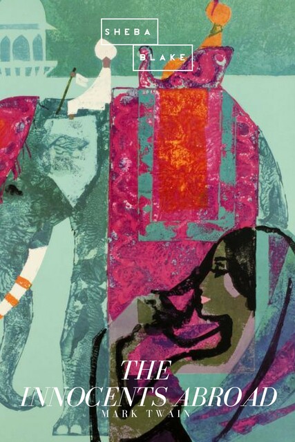 The Innocents Abroad, Mark Twain