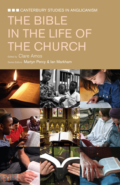 The Bible in the Life of the Church, Clare Amos