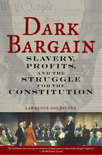 Dark Bargain, Lawrence Goldstone