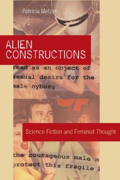 Alien Constructions, Patricia Melzer