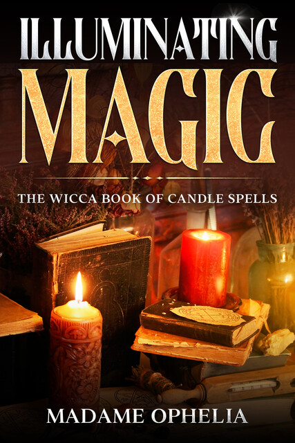 Illuminating Magic, Madame Ophelia
