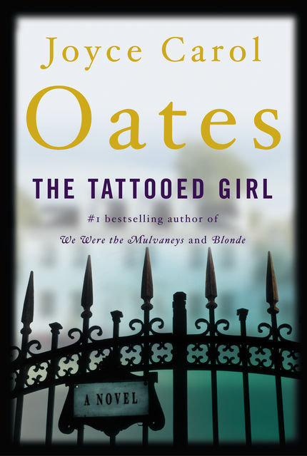 The Tattooed Girl, Joyce Carol Oates