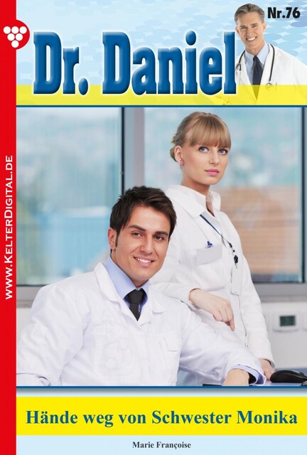 Dr. Daniel Classic 76 – Arztroman, Marie Françoise