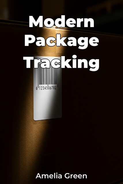 Modern Package Tracking, Amelia Green