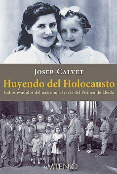 Huyendo del Holocausto, Josep Calvet Bellera