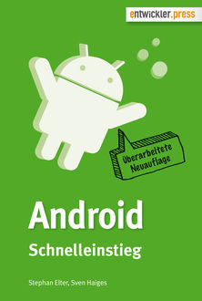 Android Schnelleinstieg, Sven Haiges, Stephan Elter