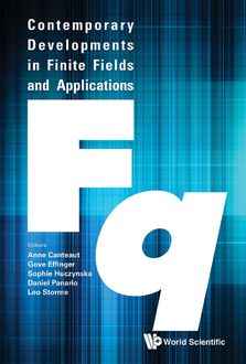 Contemporary Developments in Finite Fields and Applications, Daniel Panario, Anne Canteaut, Gove Effinger, Leo Storme, Sophie Huczynska