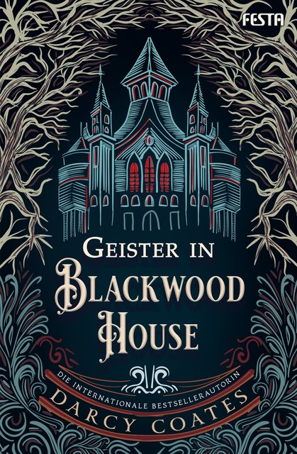 Geister in Blackwood House, Darcy Coates