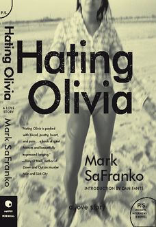 Hating Olivia, Mark SaFranko