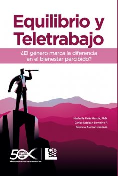 Equilibrio y Teletrabajo, Nathalie Peña García, Carlos Esteban Lamonei, fabricio Alarcón Jiménez