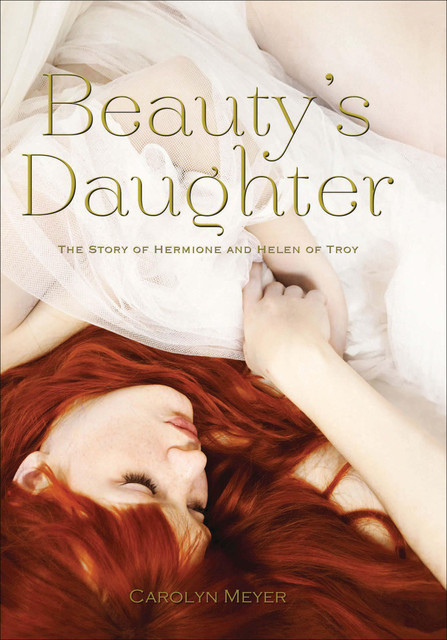 Beauty's Daughter, Carolyn Meyer