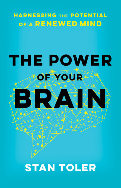 The Power of Your Brain, Stan Toler