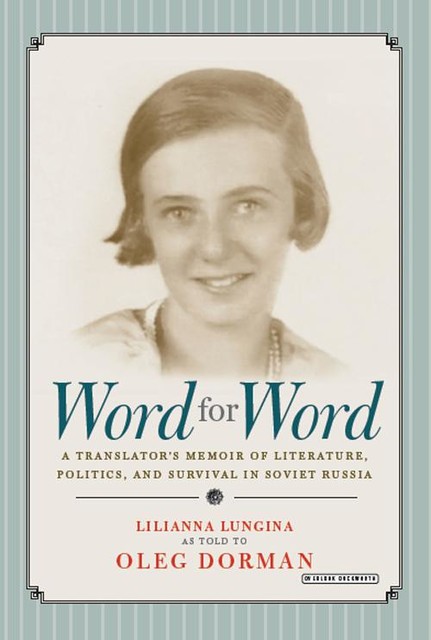 Word for Word, Lilianna Lungina