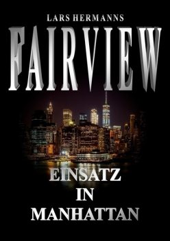 FAIRVIEW – Einsatz in Manhattan, Lars Hermanns