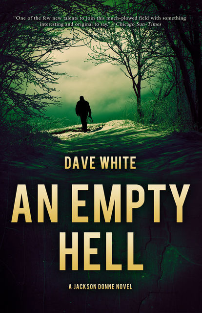 An Empty Hell, Dave White