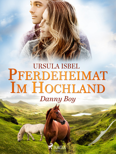 Pferdeheimat im Hochland – Danny Boy, Ursula Isbel