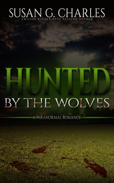 Hunted By The Wolves, Susan G. Charles