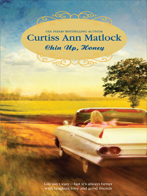 Chin Up, Honey, Curtiss Ann Matlock