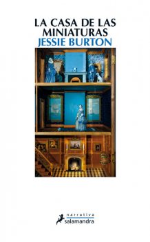 La casa de las miniaturas, Jessie Burton