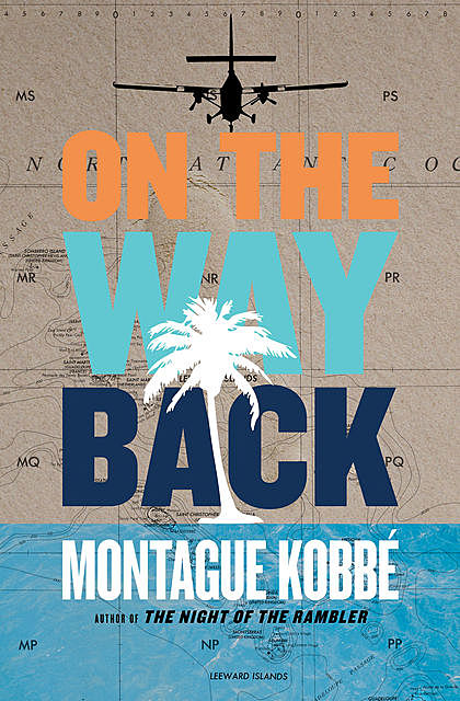 On the Way Back, Montague Kobbé