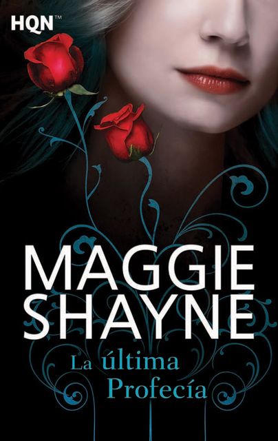 La última profecía, Maggie Shayne