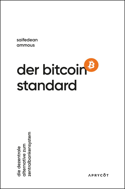 Der Bitcoin-Standard, Saifedean Ammous