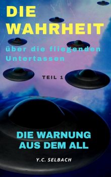 Die Wahrheit über die fliegenden Untertassen, Yasmin Selbach
