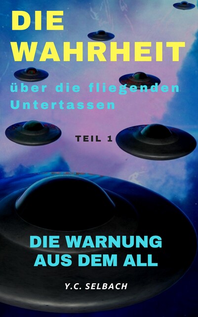 Die Wahrheit über die fliegenden Untertassen, Yasmin Selbach