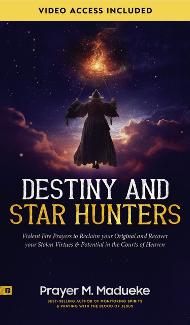 Destiny and Star Hunters, Prayer M. Madueke