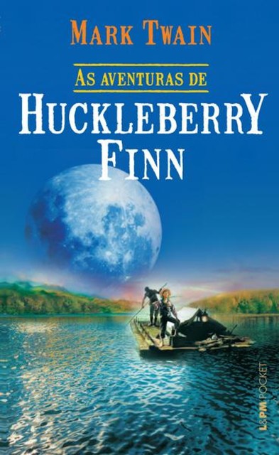 As Aventuras de Huckleberry Finn, Mark Twain