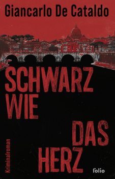 Schwarz wie das Herz, Giancarlo De Cataldo