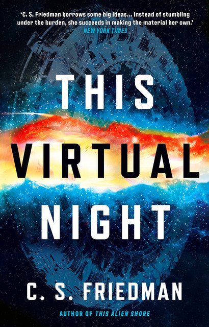 This Virtual Night, C.S.Friedman