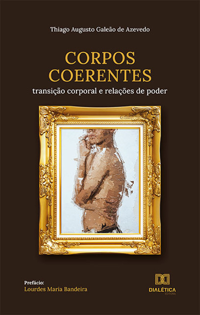 Corpos coerentes, Thiago Augusto Galeão de Azevedo