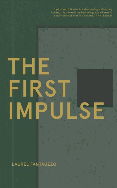 The First Impulse, Laurel Fantauzzo