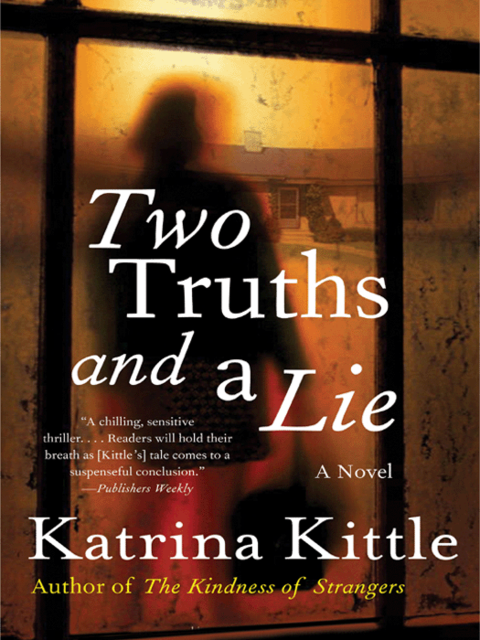 Two Truths and a Lie, Katrina Kittle