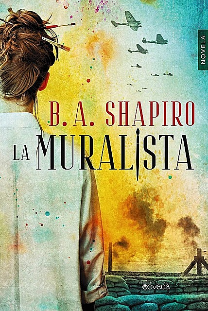 La muralista, B.A. Shapiro