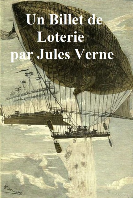Un Billet de loterie, Jules Verne
