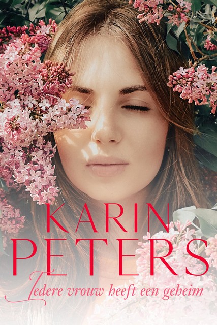 Iedere vrouw heeft een geheim, Karin Peters