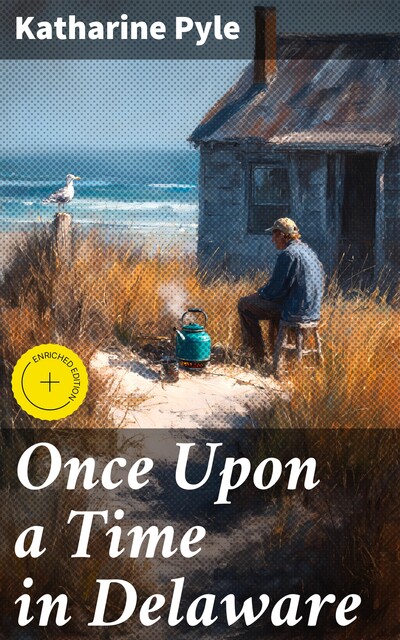 Once Upon a Time in Delaware, Katharine Pyle