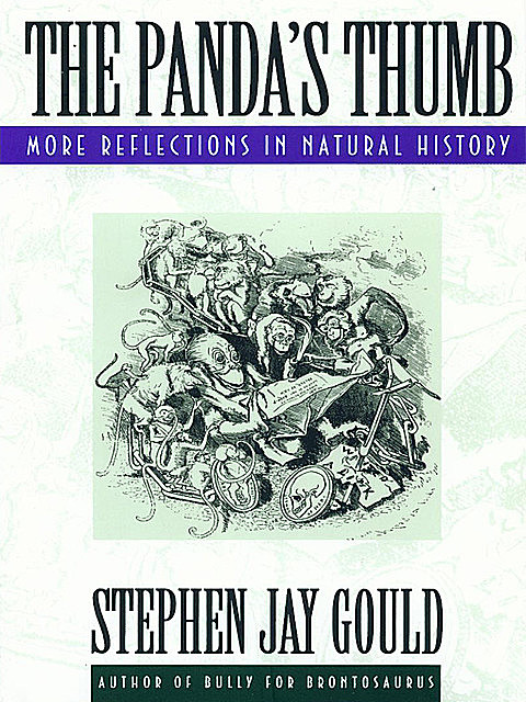 The Panda’s Thumb, Stephen Jay Gould