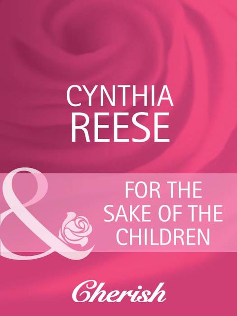 For the Sake of the Children, Cynthia Reese