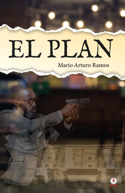 El plan, Mario Arturo Ramos