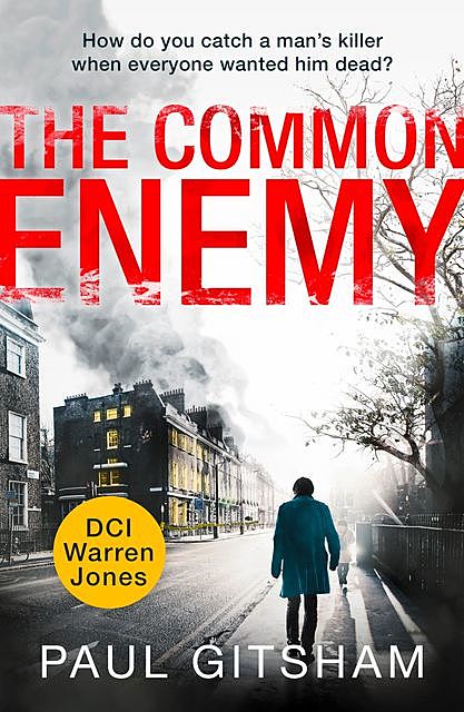 The Common Enemy, Paul Gitsham