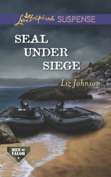 SEAL Under Siege, Liz Johnson