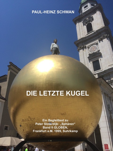 DIE LETZTE KUGEL, Paul-Heinz Schwan