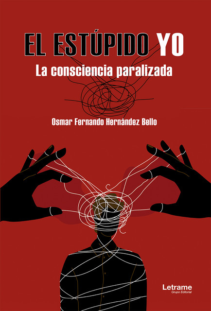 El estúpido yo, Osmar Fernando Hernández Bello
