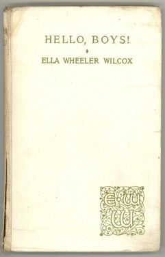 Hello, Boys, Ella Wheeler Wilcox